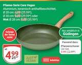 Pfanne-Serie Cera Vegan im Angebot bei GLOBUS in Saarbrücken Pfanne-Serie Cera Vegan Angebote bei GLOBUS Saarbrücken für 0,99 €