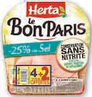 Jambon Le Bon Paris -25% de Sel Conservation Sans Nitrite - HERTA dans le catalogue Hyper U