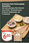 Gemischte Fisch-Feinkostplatte Heimatliebe im Angebot bei GLOBUS in Altenburg Gemischte Fisch-Feinkostplatte Heimatliebe Angebote von Von Hand mit Herz Globus bei GLOBUS Altenburg für 6,00 €