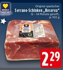 Serrano-Schinken "Reserva" bei E center im Rhede Prospekt für 2,29 €