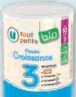 Poudre Croissance 3 des 10 mois Bio - U TOUT PETIT dans le catalogue U Express