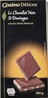 Le Chocolat Noir St Domingue aux éclats de pistache en promo chez Casino Supermarchés Bagnolet à 1,55 €