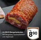 Aktuelles Biergartenbraten Angebot bei GLOBUS in Saarbrücken ab 8,90 €