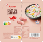 DÉS DE JAMBON AUCHAN - AUCHAN - Auchan Hypermarché DÉS DE JAMBON AUCHAN - AUCHAN à 3,34 € dans le catalogue Auchan Hypermarché