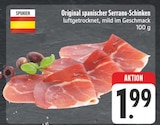 Original spanischer Serrano-Schinken bei EDEKA im Marktheidenfeld Prospekt für 1,99 €