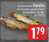 Aktuelles Geräucherte Forelle Angebot bei E center in Mönchengladbach ab 1,79 €