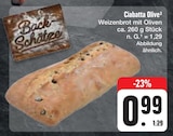 Aktuelle Oliven Angebote bei E center in Nürnberg Aktuelles Ciabatta Olive³ Angebot bei E center in Nürnberg ab 0,99 €