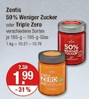 50% Weniger Zucker oder Triple Zero im V-Markt Prospekt 50% Weniger Zucker oder Triple Zero von Zentis im aktuellen V-Markt Prospekt für 1,99 €