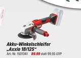 Akku-Winkelschleifer "Axxio 18/125" im toom Baumarkt Prospekt Akku-Winkelschleifer "Axxio 18/125" von Einhell im aktuellen toom Baumarkt Prospekt fĂŒr 89,99 âŹ