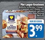 Mini-Laugen-Kreationen im EDEKA Prospekt Mini-Laugen-Kreationen von EDEKA im aktuellen EDEKA Prospekt für 3,99 €