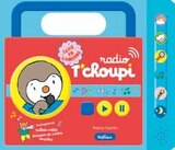 Radio T'choupi La vie en chansons - NATHAN en promo chez Fnac Radio T'choupi La vie en chansons - NATHAN dans le catalogue Fnac