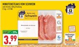 Minutensteaks vom Schwein im Angebot bei Marktkauf in Arnsberg Minutensteaks vom Schwein Angebote bei Marktkauf Arnsberg für 3,99 €