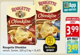 Ofenkäse Angebote von Rougette bei E center Reutlingen für 3,49 €