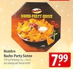 Aktuelles Hombre Nacho-Party-Sonne Angebot bei famila Nordost in Lübeck ab 7,99 €