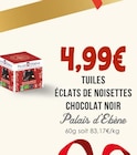 Tuiles Éclats de Noisettes Chocolat Noir - Palais d'Ébène - Naturalia Tuiles Éclats de Noisettes Chocolat Noir - Palais d'Ébène à 4,99 € dans le catalogue Naturalia