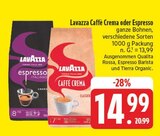 Caffè Crema im Angebot bei EDEKA in Bautzen Caffè Crema Angebote von Lavazza bei EDEKA Bautzen für 14,99 €