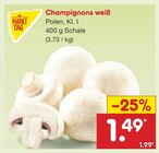 Aktuelles Champignons weiß Angebot bei Netto Marken-Discount in Düsseldorf ab 1,49 €