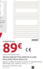 Mr.Bricolage Coggia - Promo Sèche-serviettes inertie fluide Avalone 500 W Promo Sèche-serviettes inertie fluide Avalone 500 W à 89,00 € dans le catalogue Mr.Bricolage à Coggia