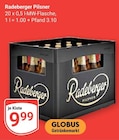 Pilsner im Angebot bei GLOBUS in Bruchsal Pilsner Angebote von Radeberger bei GLOBUS Bruchsal für 9,99 €