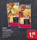 Edamer Käse Angebote von Hofgut bei Markant Kiel für 1,49 €