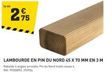 Promo Lambourde en pin du nord 45 x 70 mm en 3 m à 2,75 € dans le catalogue Tout Faire à Villeneuve