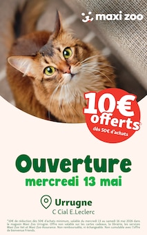 Catalogue Maxi Zoo de la semaine 20, "Ouverture", page 1, 06/05/2026 - 13/05/2026 Prospectus Maxi Zoo en cours, "Ouverture", page 1 sur 4