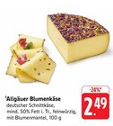 Aktuelles Allgäuer Blumenkäse Angebot bei E center in Heilbronn ab 2,49 €