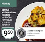Küchenmeisterfrikadelle im Angebot bei GLOBUS in Gießen Küchenmeisterfrikadelle Angebote von GLOBUS bei GLOBUS Gießen für 9,50 €