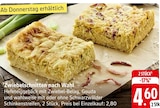 Zwiebelchnitten nach Wahl Angebote bei EDEKA Darmstadt für 4,60 €