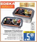 Edelstahl-Frischetresor Angebote von EDEKA zuhause bei EDEKA Augsburg für 5,99 €