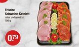 Frische Schweine-Kotelett von  im aktuellen V-Markt Prospekt für 0,79 €