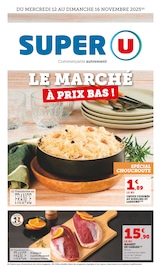 Prospectus Supermarchés Super U en cours à Lussac-les-Églises et alentours, "Super U", 8 pages, 12/11/2025 - 16/11/2025 Catalogue Supermarchés Super U en cours à Lussac-les-Églises et alentours, "Super U", 8 pages, 12/11/2025 - 16/11/2025