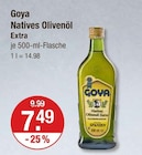 Olivenöl im V-Markt Prospekt Natives Olivenöl Extra von Goya im aktuellen V-Markt Prospekt für 7,49 €