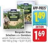 E center Uhingen - Bergbauern Käse Scheiben Angebot im Prospekt Bergbauern Käse Scheiben bei E center im Uhingen Prospekt für 1,49 €