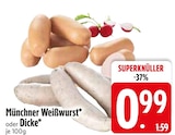 Aktuelle Weißwurst Angebote bei EDEKA in Regensburg Aktuelles Münchner Weißwurst Angebot bei EDEKA in Regensburg ab 0,99 €