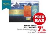 Truite fumée - PETIT NAVIRE dans le catalogue Super U