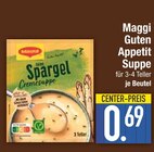 Guten Appetit Suppe von Maggi im aktuellen EDEKA Prospekt für 0,69 €