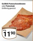 Putenschwenkbraten im Angebot bei GLOBUS in Nettetal Putenschwenkbraten Angebote von Globus bei GLOBUS Nettetal für 11,90 €