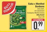 Euka + Menthol Bonbons im EDEKA Prospekt Euka + Menthol Bonbons von EDEKA im aktuellen EDEKA Prospekt für 0,99 €