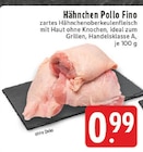 EDEKA Bünde - Hähnchen Pollo Fino Angebot im Prospekt Hähnchen Pollo Fino bei EDEKA im Bünde Prospekt für 0,99 €