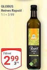 Reines Rapsöl im Angebot bei GLOBUS in Krefeld Reines Rapsöl Angebote von Globus bei GLOBUS Krefeld für 2,99 €