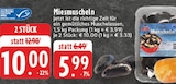 Miesmuscheln im Angebot bei E center in Aachen Miesmuscheln Angebote bei E center Aachen für 5,99 €