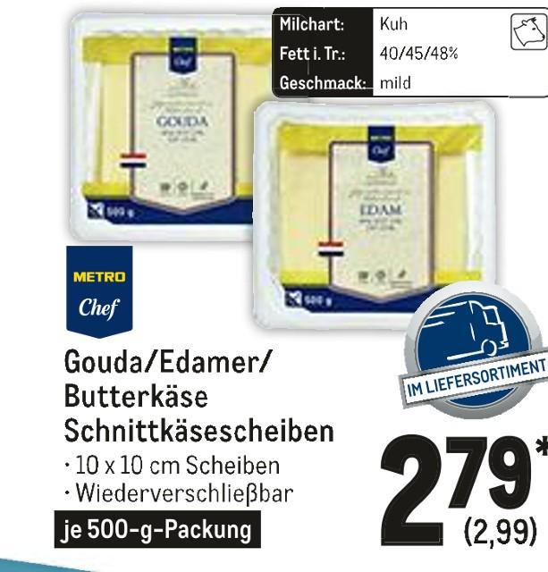 Metro Memmingen - Gouda/Edamer/Butterkäse Schnittkäsescheiben Gouda/Edamer/Butterkäse Schnittkäsescheiben Angebot bei Metro Memmingen im Prospekt Gastro-Journal