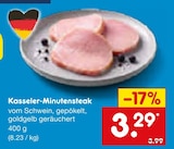 Aktuelle Schweinefleisch Angebote bei Netto Marken-Discount in Mönchengladbach Aktuelles Kasseler-Minutensteak Angebot bei Netto Marken-Discount in Mönchengladbach ab 3,29 €