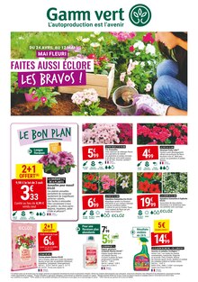 Prospectus Gamm vert à Meyzieu, "Faites aussi éclore les bravos !", 4 pages de promos valables du 24/04/2024 au 12/05/2024