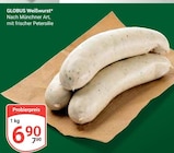 Weißwurst Angebote von Globus bei GLOBUS Gießen für 6,90 €