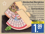 Urnäscher Bergkäse oder Sennenkäse im aktuellen EDEKA Prospekt für 1,89 €