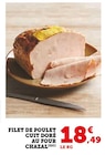 Filet de poulet cuit doré au four - Chazal en promo chez Super U Roanne à 18,49 €