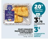 Filet d'Eglefin façon Fish & Chips - Cite Marine en promo chez Super U Filet d'Eglefin façon Fish & Chips - Cite Marine dans le catalogue Super U