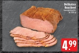 Aktuelles Delikatess Roastbeef Angebot bei EDEKA in Mönchengladbach ab 4,99 €